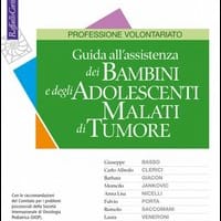 Guida all’assistenza dei bambini e degli adolescenti malati di tumore