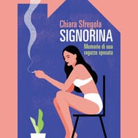 Signorina. Memorie di una ragazza sposata