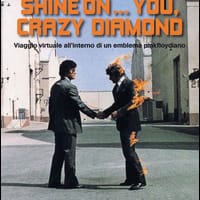 Shine on… you, crazy diamond. Viaggio virtuale all’interno di un emblema pinkfloydiano