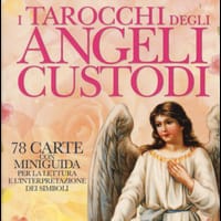 I tarocchi degli angeli custodi. 78 Carte