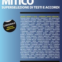 Canzoniere mitico. Superselezione di testi e accordi