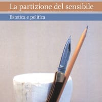 La partizione del sensibile. Estetica e politica