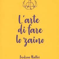 L’arte di fare lo zaino