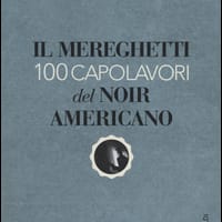 Il Mereghetti. 100 capolavori del noir americano