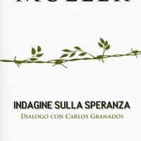 Indagine sulla speranza. Dialogo con Carlos Granados