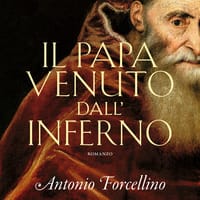 Il papa venuto dall’inferno. Il secolo dei giganti – Vol. 4