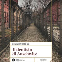 Il dentista di Auschwitz