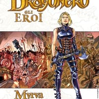 Myrva. Dragonero. Gli eroi