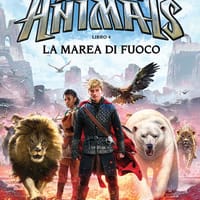 La marea di fuoco. Spirit animals. I racconti della leggenda