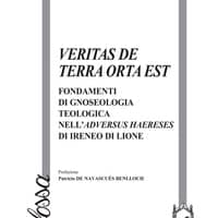 Veritas de terra orta est. Fondamenti di gnoseologia teologica dell’Adversus haereses di Ireneo di Lione