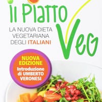 Il piatto veg. La nuova dieta vegetariana degli italiani