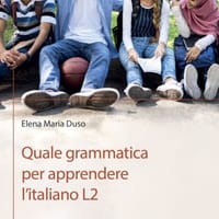 Quale grammatica per apprendere l’italiano L2. Proposte didattiche per giovani e adulti