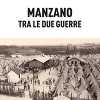 Manzano tra le due guerre