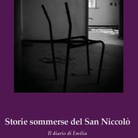 Storie sommerse del San Niccolò. Il diario di Emilia