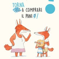 Torna a comprare il pane!