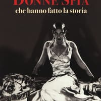 Le dieci donne spia che hanno fatto la storia