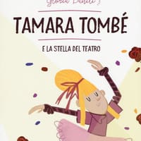 Tamara Tombè e la stella del teatro