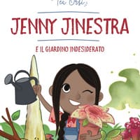 Jenny Jinestra e il giardino indesiderato