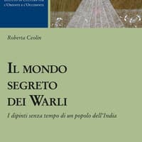Il mondo segreto dei warli. I dipinti senza tempo di un popolo dell’India