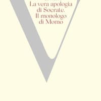 La vera apologia di Socrate. Il monologo di Momo