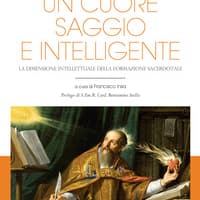 Ti concedo un cuore saggio e intelligente. La dimensione intellettuale della formazione sacerdotale