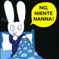No, niente nanna!