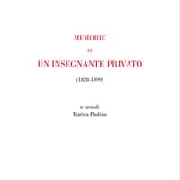 Memorie di un insegnante privato. 1844-1899