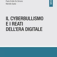 Il cyberbullismo e i reati dell’era digitale