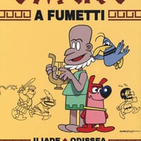 Omero a fumetti. Iliade, Odissea, Batracomiomachia