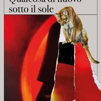 Qualcosa di nuovo sotto il sole