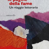 Tra le pagine della fame. Un viaggio letterario