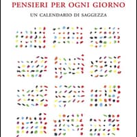 Pensieri per ogni giorno. Un calendario di saggezza