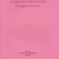 La Milano dei navigli. Passeggiata letteraria