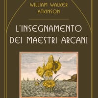 L’insegnamento dei maestri arcani