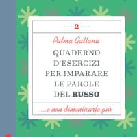Quaderno d’esercizi per imparare le parole del russo – Vol. 2
