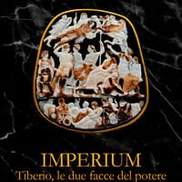 Imperium. Tiberio, le due facce del potere