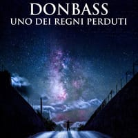 Donbass, uno dei regni perduti