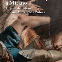 Giambattista Tiepolo a Mirano. La pala dell’altare di Sant’Antonio da Padova