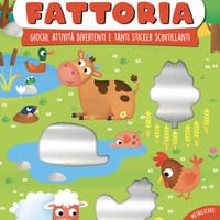 Fattoria. Giochi, attività divertenti e tanti sticker scintillanti