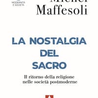 La nostalgia del sacro. Il ritorno della religione nelle società postmoderne