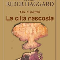 La città nascosta. Allan Quatermain