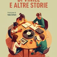 Di vinile e altre storie