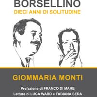 Falcone e Borsellino. Dieci anni di solitudine