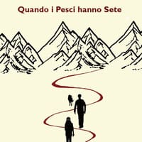 Quando i pesci hanno sete