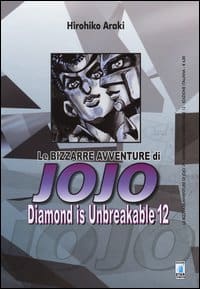 Diamond is unbreakable. Le bizzarre avventure di Jojo - Vol. 12